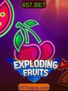 ExplodingFruits: Mergulhe na Nova Sensação dos Jogos de Azar com 657.BET